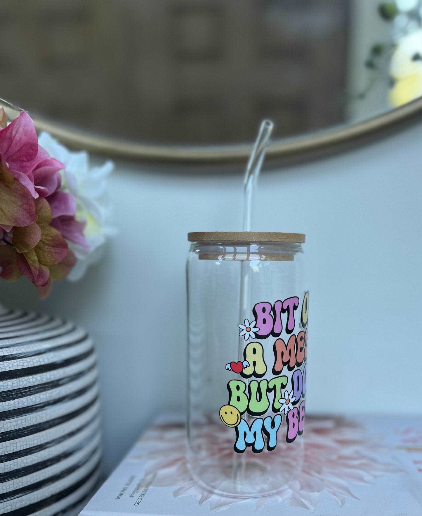 Everyday Ego Drink Cup Bit Of A Mess, But Doin My Best, Glass Coffee Cup