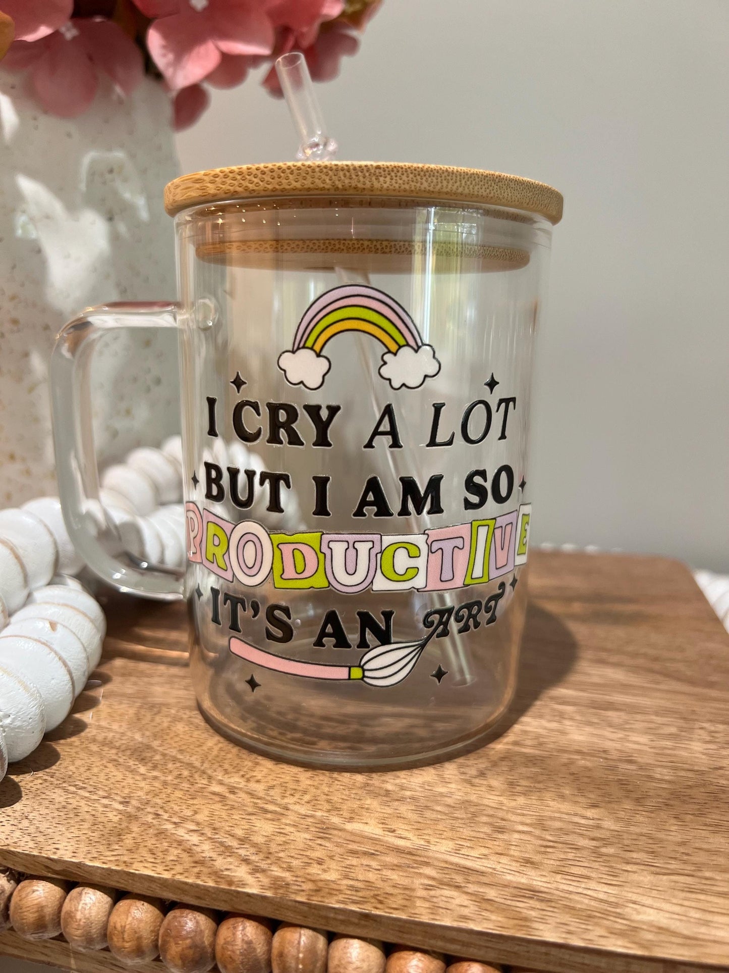 Everyday Ego Glass Mug I Cry A Lot But I Am So Productive Glass Mug | 17oz Glass Mug with Lid and Straw