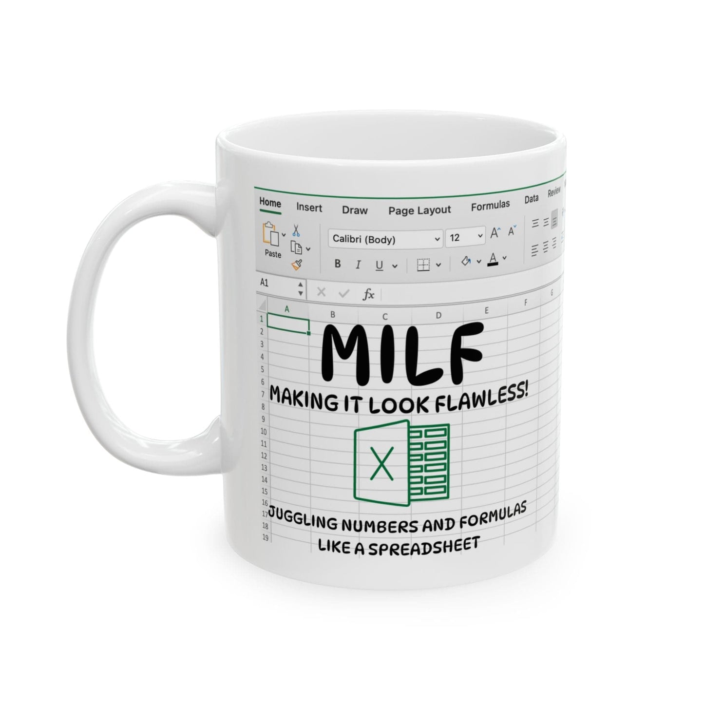 Printify Mug 11oz Excel Spreadsheet Mug- MILF Making it Look Flawless