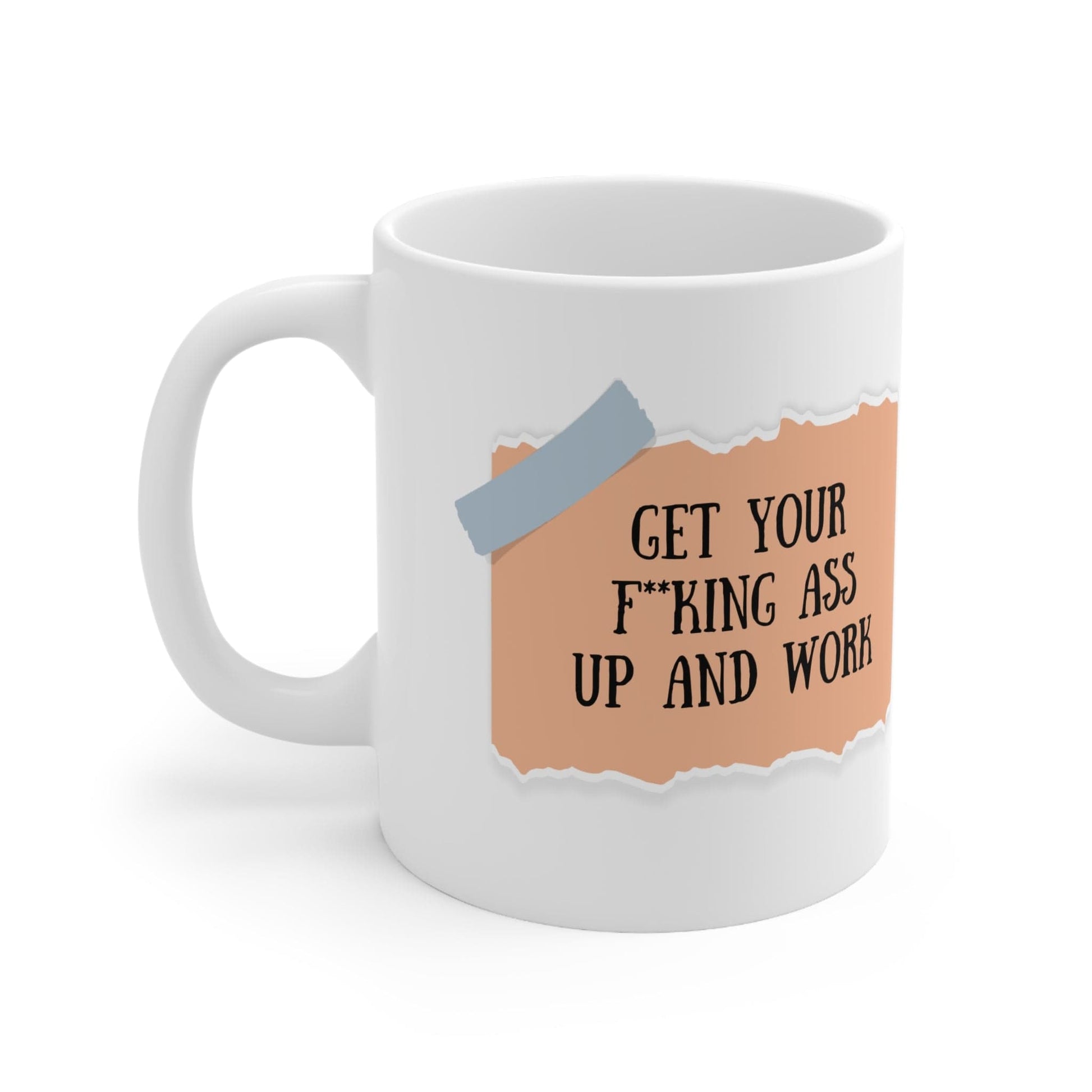 Printify Mug 11oz Funny Work Coffee Mug | Gift For Coworkers | Get off your ass and work | Funny Coffee Cup | Office Work Mug  | Best Friend Gift | Work Mug