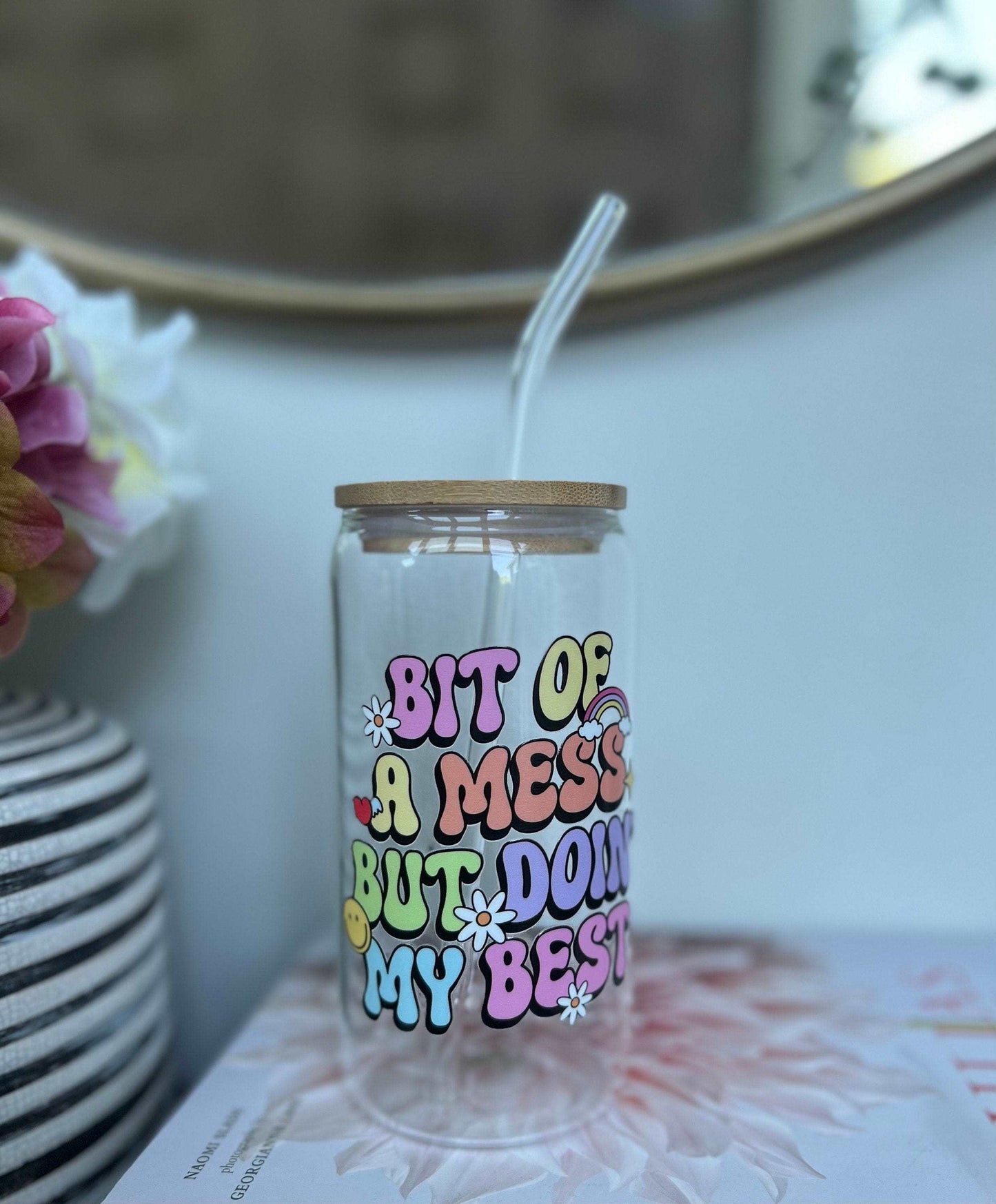 Everyday Ego Drink Cup Bit Of A Mess, But Doin My Best, Glass Coffee Cup