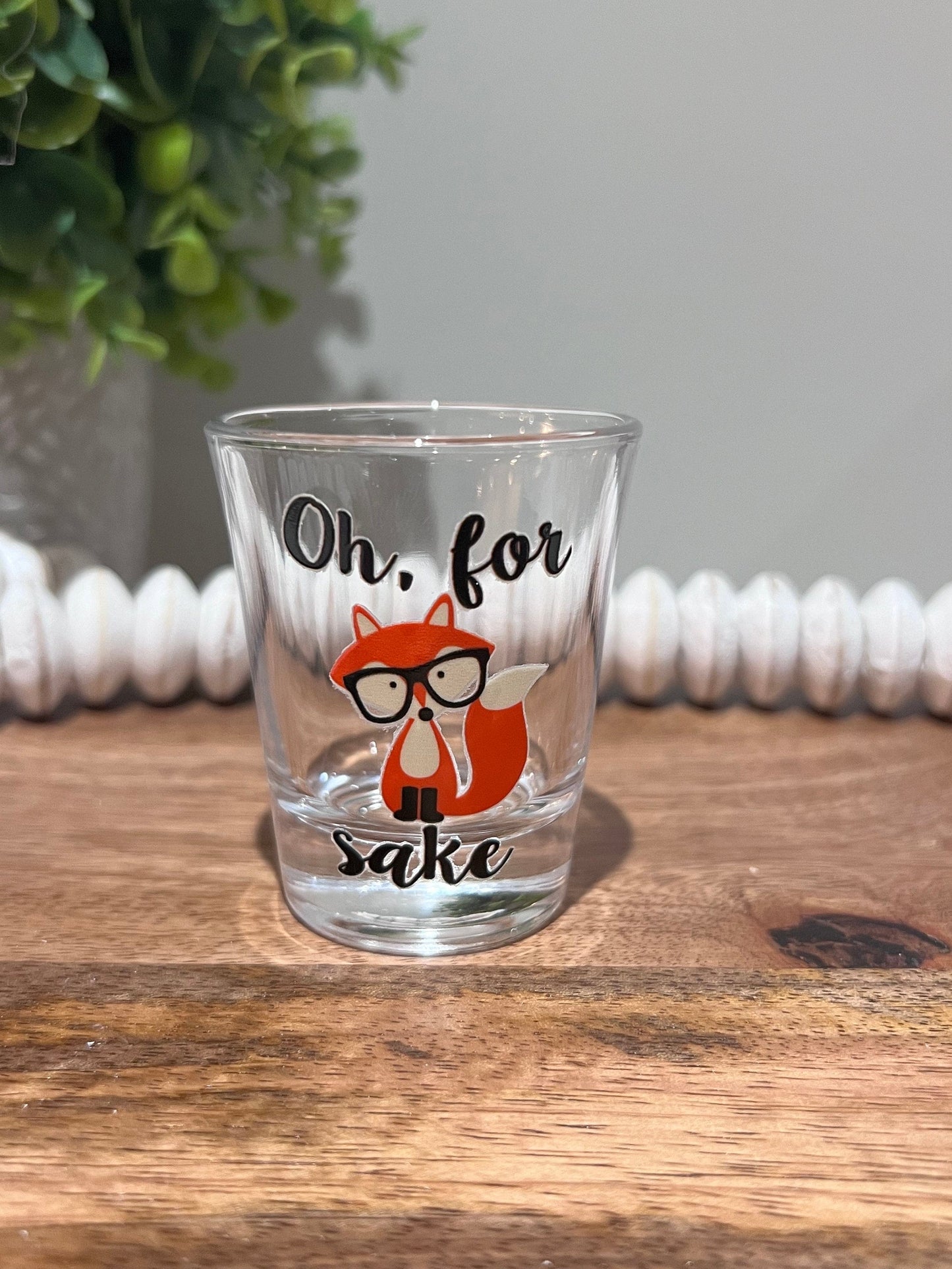 Everyday Ego For Fox Sake Shot Glass | Funny Shot Glass | Cute Shot Glasses | Sassy Shot Glass | Bar Gift | 21st Birthday Gift | Novelty Gift | Gag Gift