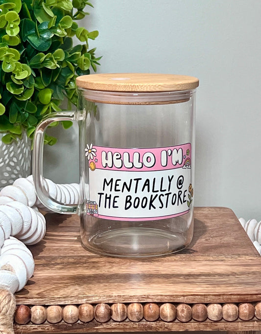 Everyday Ego Mentally at the Bookstore Mug | Iced Coffee Cup | Book Lover Mug | Gift For Readers | Glass Mug With Lid | Mug With Handle | Bibliophile