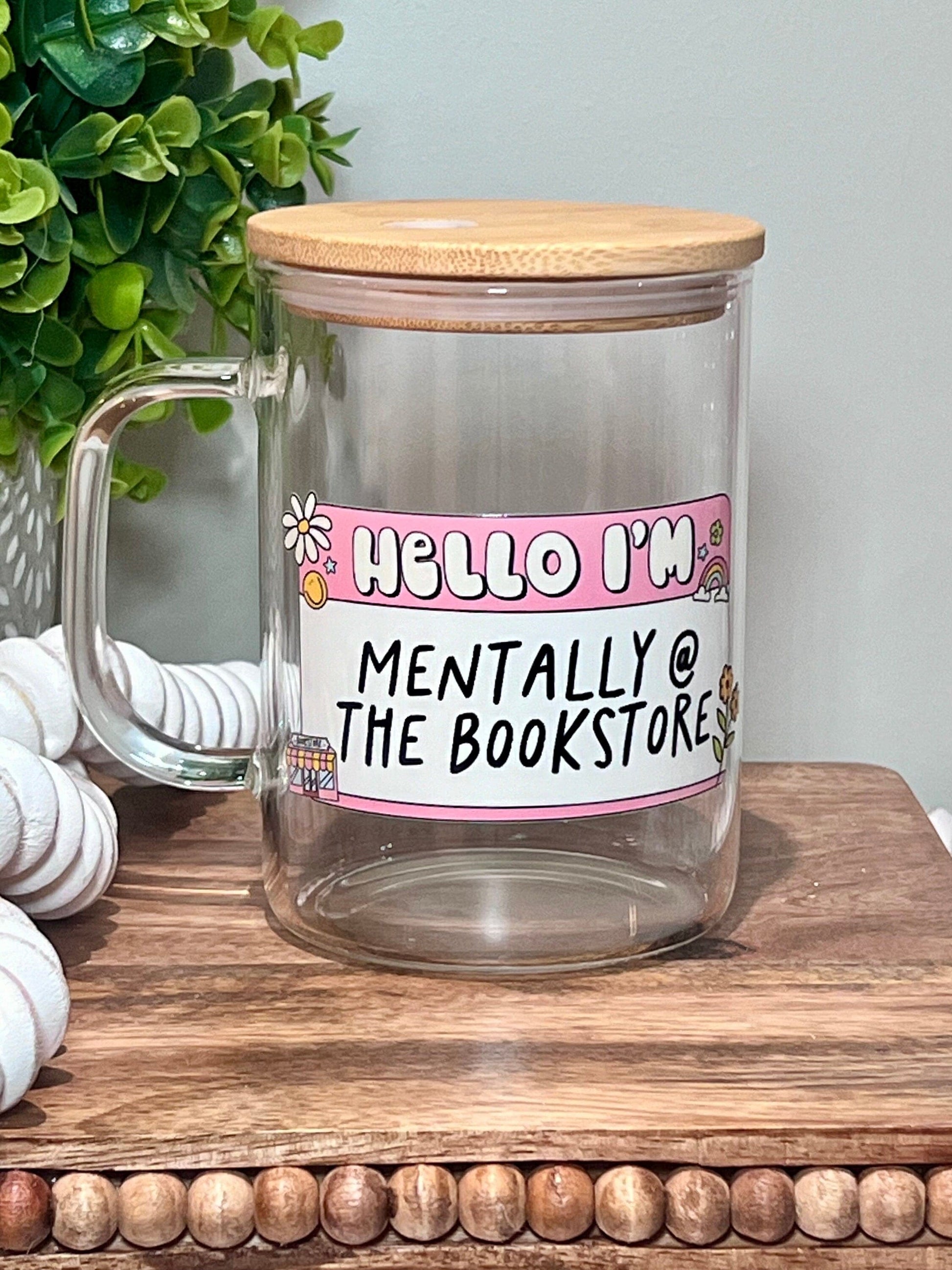 Everyday Ego Mentally at the Bookstore Mug | Iced Coffee Cup | Book Lover Mug | Gift For Readers | Glass Mug With Lid | Mug With Handle | Bibliophile