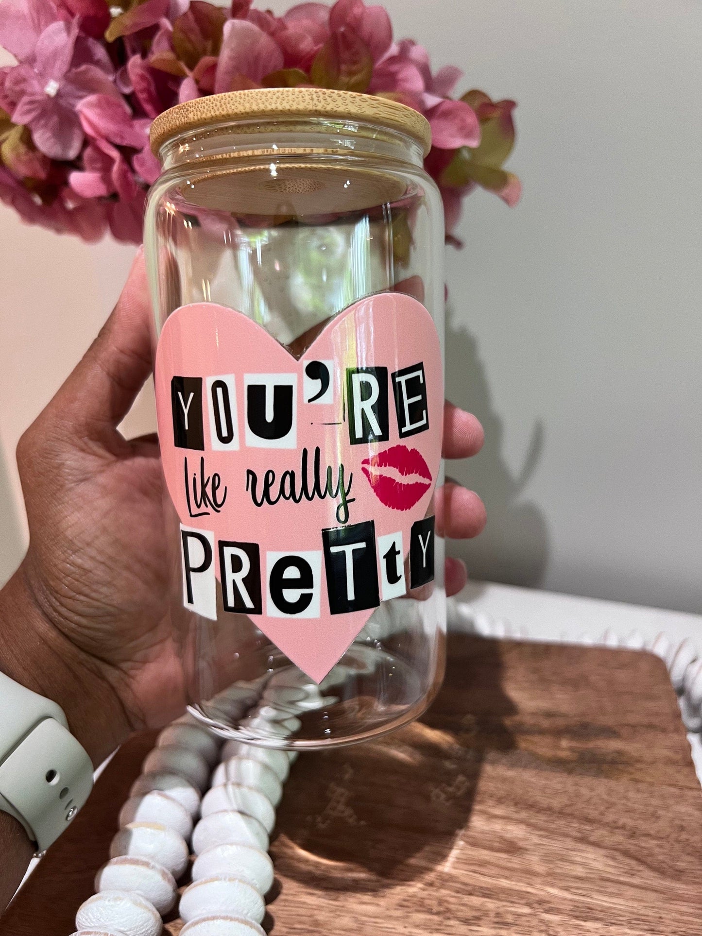 Everyday Ego You're Like Really Pretty | Glass Cup | Iced Coffee Glass Cup | Burn Book Cup | Good Girls Glass | Burn Book Theme Gift | Cute Glass Tumbler