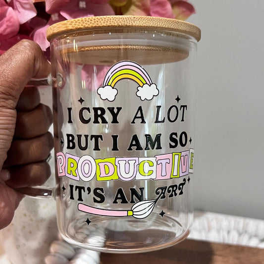 Everyday Ego Glass Mug I Cry A Lot But I Am So Productive Glass Mug | 17oz Glass Mug with Lid and Straw